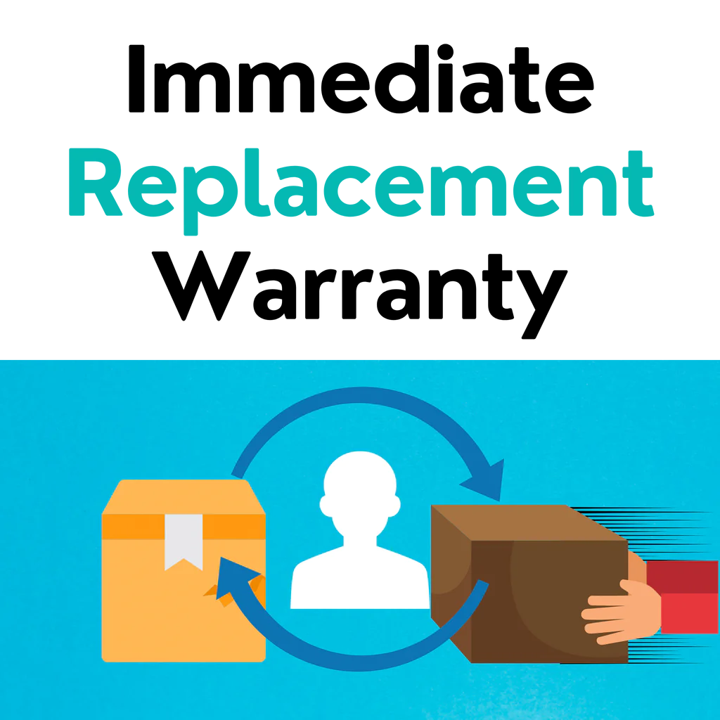 Immediate Product Replacement Warranty